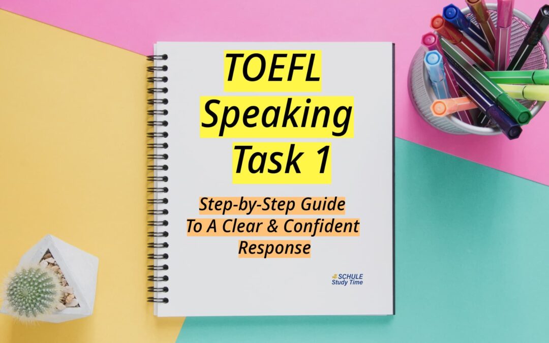 How To Give A Strong Answer For TOEFL Speaking Task 1 (2025)