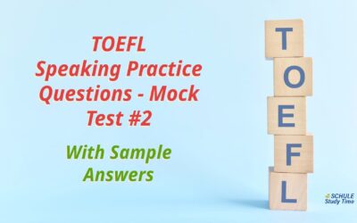 TOEFL Speaking Practice Questions With Answers – Mock Test 2